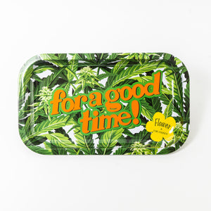 FOR A GOOD TIME ROLLING TRAY